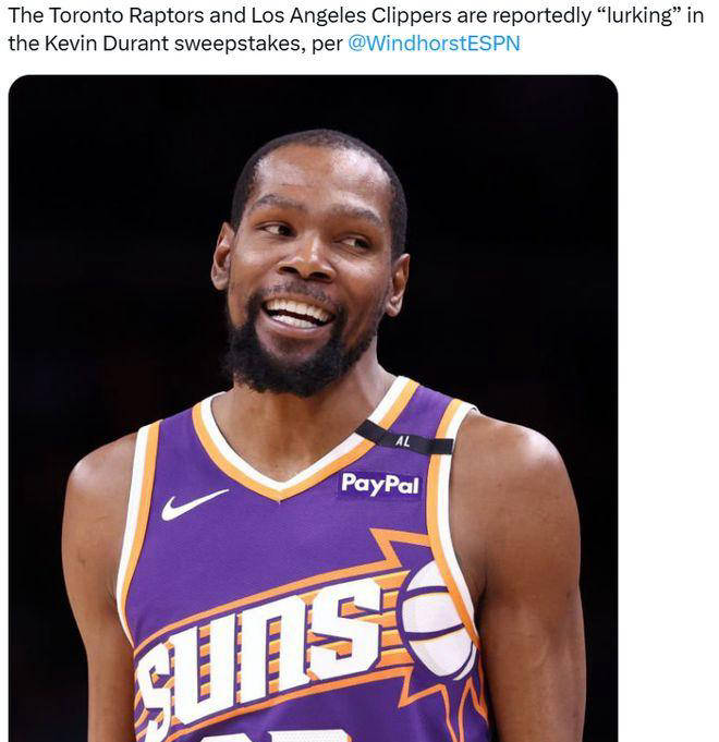 多伦多猛龙和洛杉矶快船秘密觊觎凯文-杜兰特,太阳备感兴奋